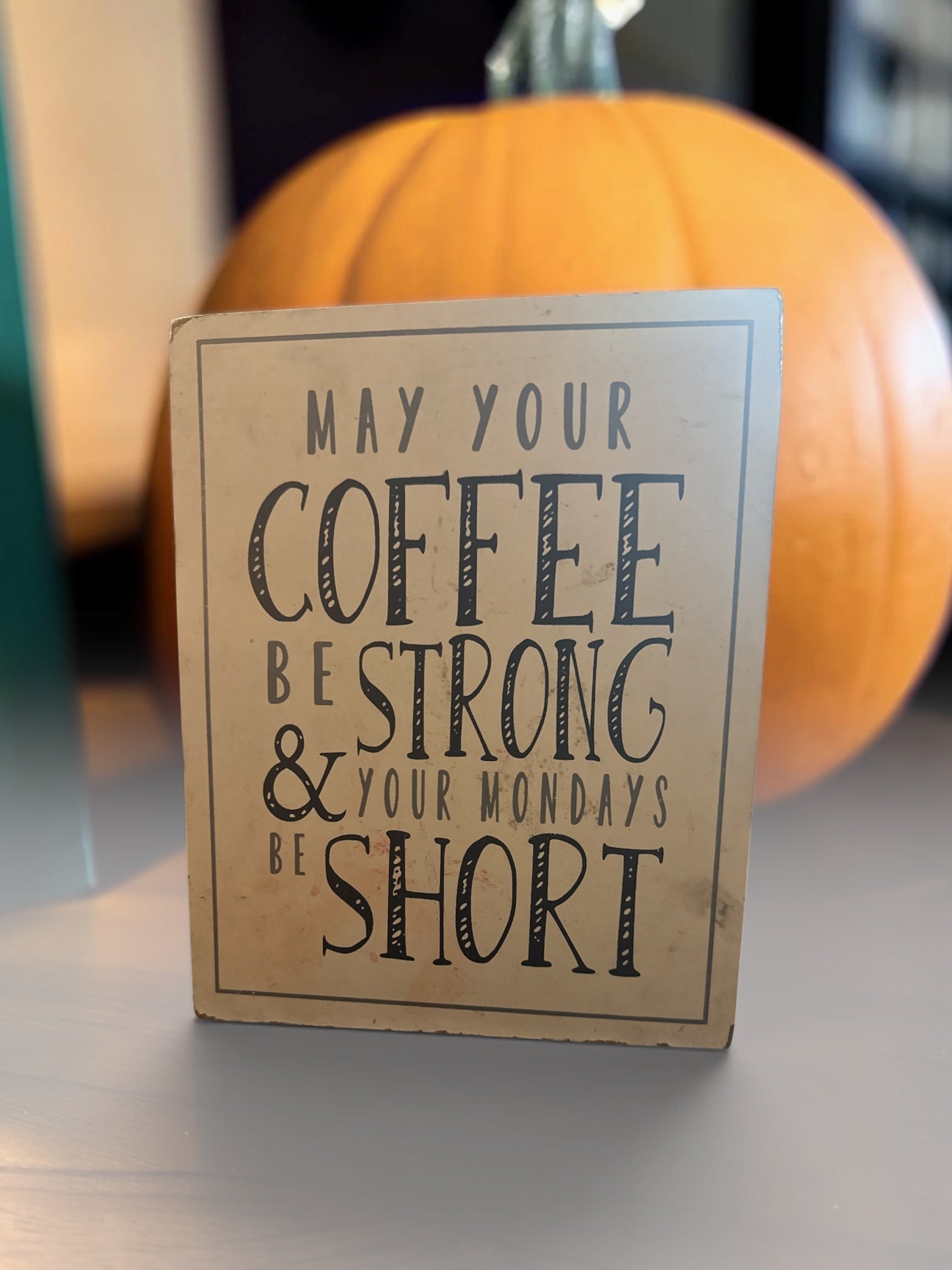 Decorative Wooden Tabletop Sign with Inspirational Quote