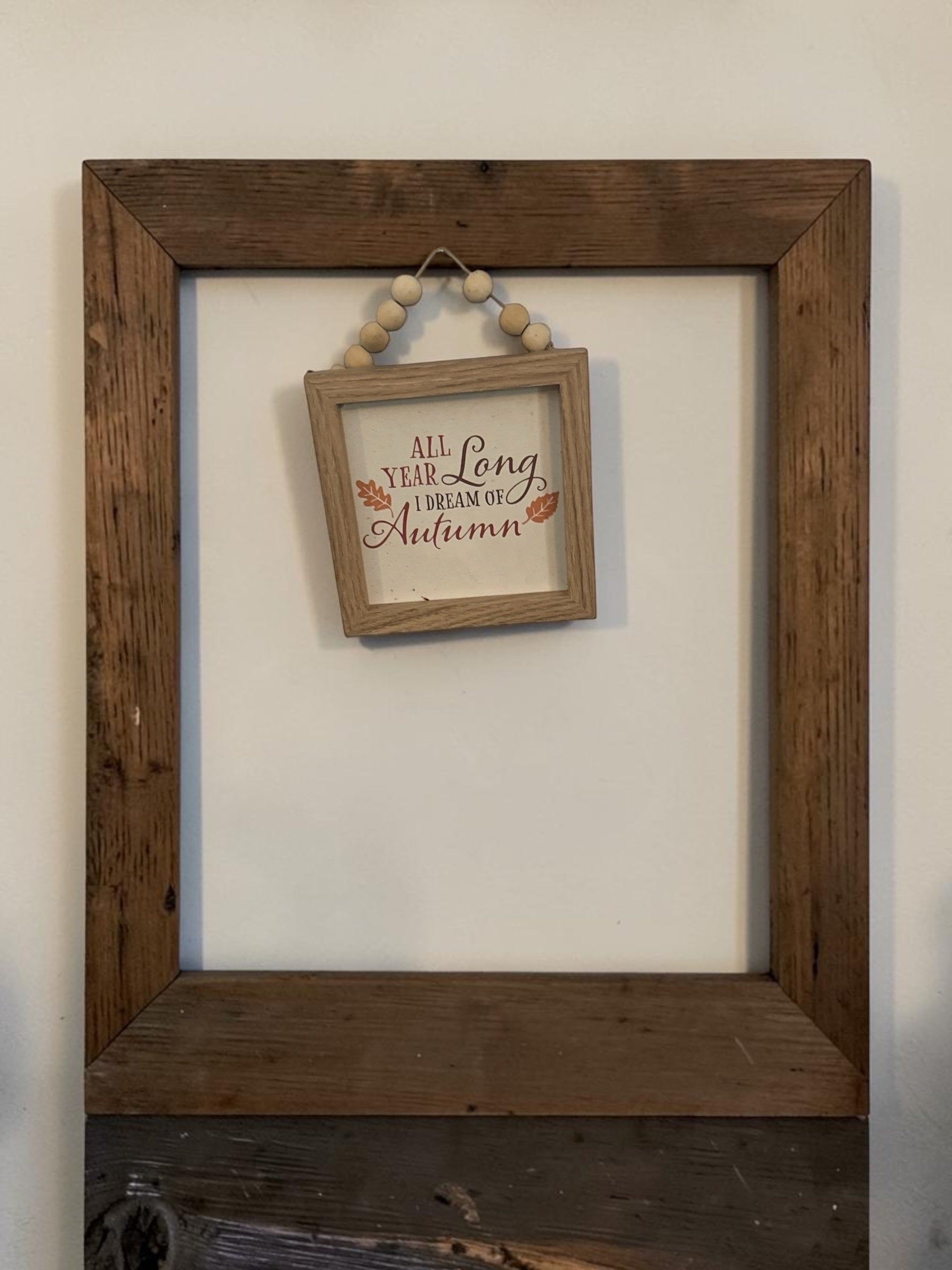 Rustic Autumn Wall Sign | “All Year Long I Dream of Autumn” Farmhouse Fall Decor with Wooden Bead Hanger